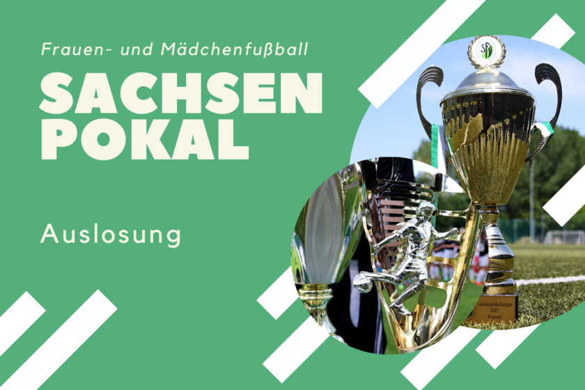 Auslosung Frauen & Juniorinnen Landespokal Sächsischer Fußball